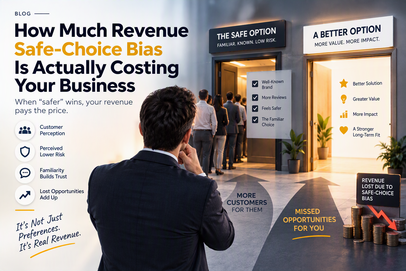 why customers choose the safer option